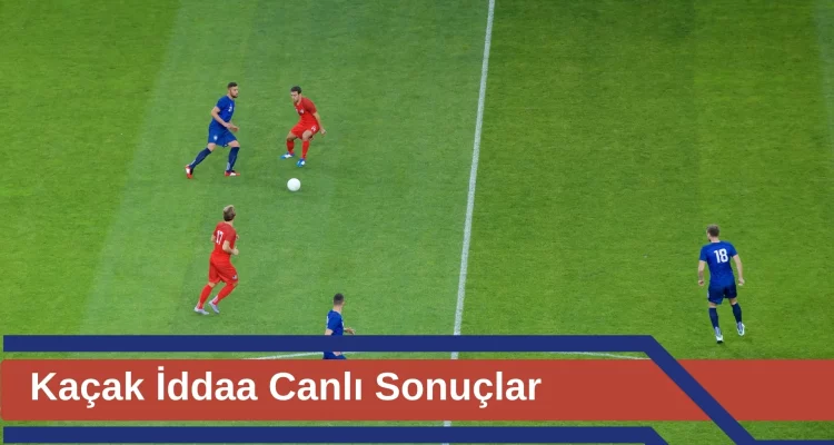 Kaçak iddaa Canlı Sonuçlar